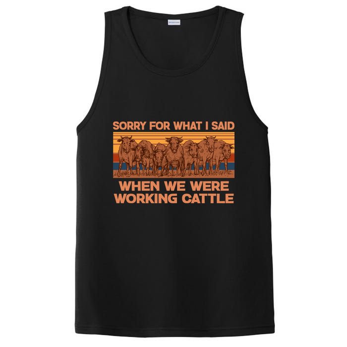 Sorry For What I Said When We Were Working Cattle PosiCharge Competitor Tank