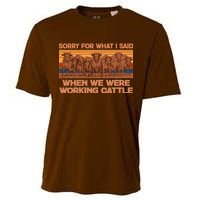 Sorry For What I Said When We Were Working Cattle Cooling Performance Crew T-Shirt