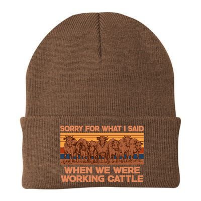 Sorry For What I Said When We Were Working Cattle Beanie
