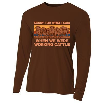 Sorry For What I Said When We Were Working Cattle Cooling Performance Long Sleeve Crew