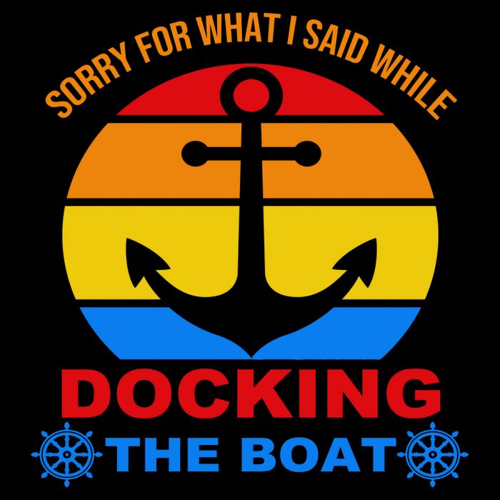 Sorry For What I Said While Docking The Boat Backpack