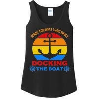 Sorry For What I Said While Docking The Boat Ladies Essential Tank