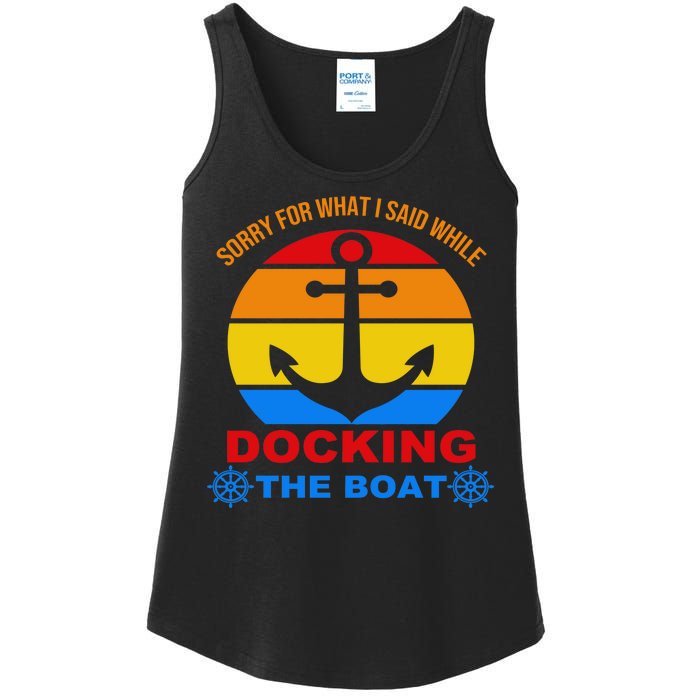 Sorry For What I Said While Docking The Boat Ladies Essential Tank