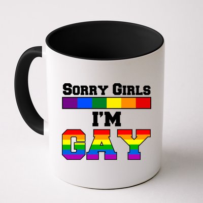 Sorry Girls I'm Gay Mug