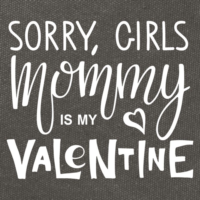 Sorry Girls Mommy Is My Valentine Cotton Canvas Backpack