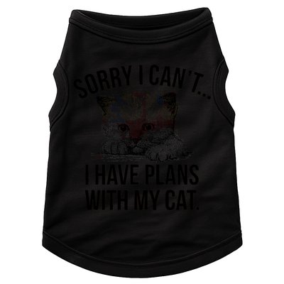 Sorry I Cant I Have Plans With My Cat Funny Doggie Tank