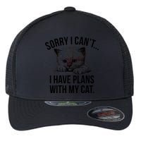 Sorry I Cant I Have Plans With My Cat Funny Flexfit Unipanel Trucker Cap