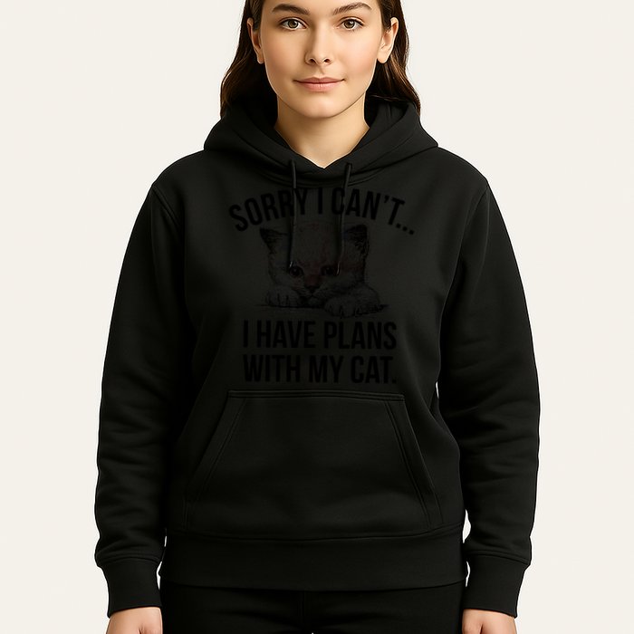 Sorry I Cant I Have Plans With My Cat Funny Hoodie