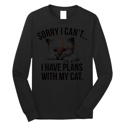 Sorry I Cant I Have Plans With My Cat Funny Long Sleeve Shirt