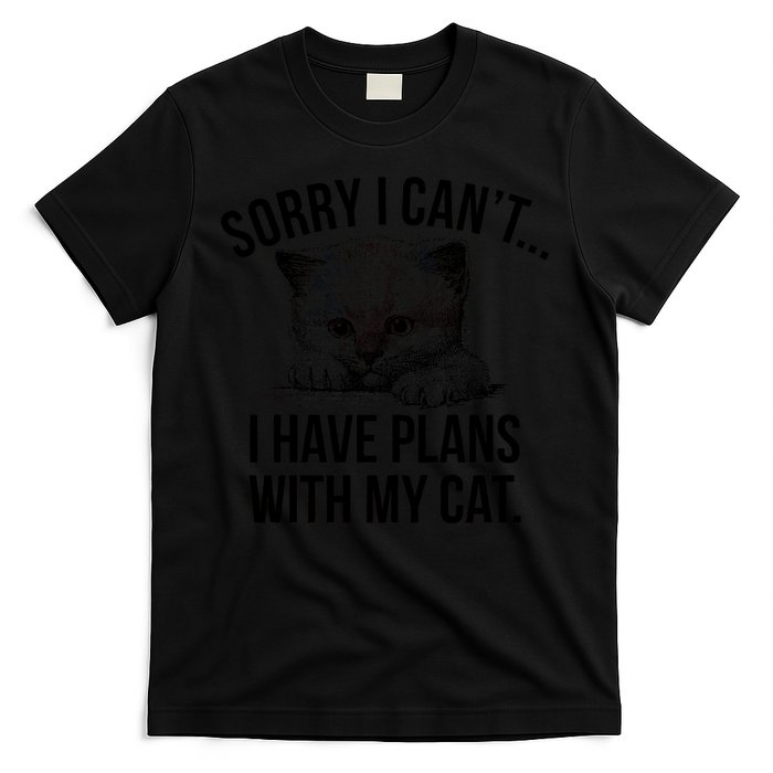 Sorry I Cant I Have Plans With My Cat Funny T-Shirt