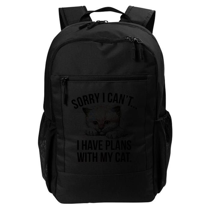Sorry I Cant I Have Plans With My Cat Funny Backpack
