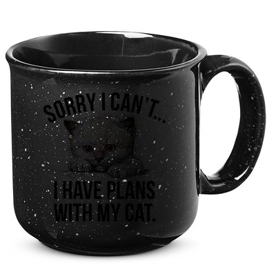Sorry I Cant I Have Plans With My Cat Funny 15oz Campfire Ceramic Mug