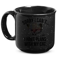 Sorry I Cant I Have Plans With My Cat Funny 15oz Campfire Ceramic Mug