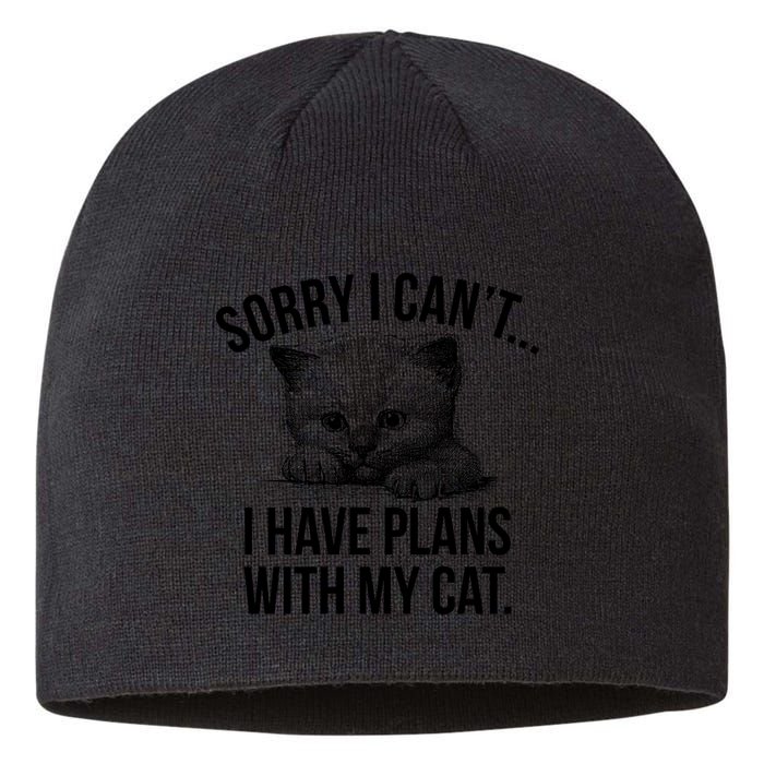 Sorry I Cant I Have Plans With My Cat Funny Sustainable Beanie