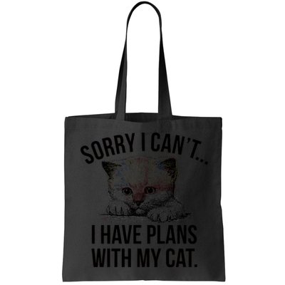 Sorry I Cant I Have Plans With My Cat Funny Bag