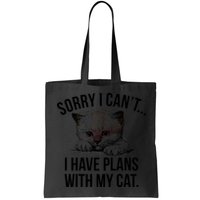 Sorry I Cant I Have Plans With My Cat Funny Bag