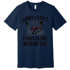 Sorry I Cant I Have Plans With My Cat Funny Premium T-Shirt