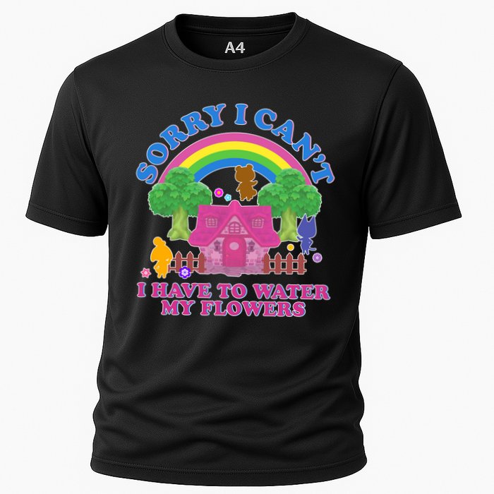 Sorry I Can't I Have To Water My Flowers Cooling Performance Crew T-Shirt