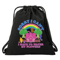 Sorry I Can't I Have To Water My Flowers Drawstring Bag