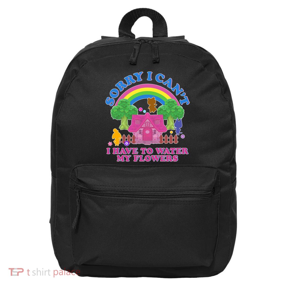 Sorry I Can't I Have To Water My Flowers 16 in Basic Backpack