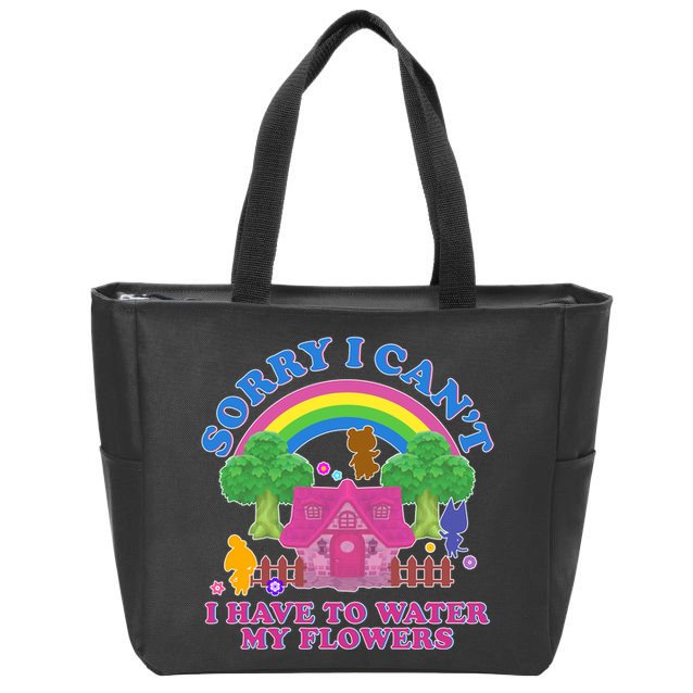 Sorry I Can't I Have To Water My Flowers Zip Tote Bag