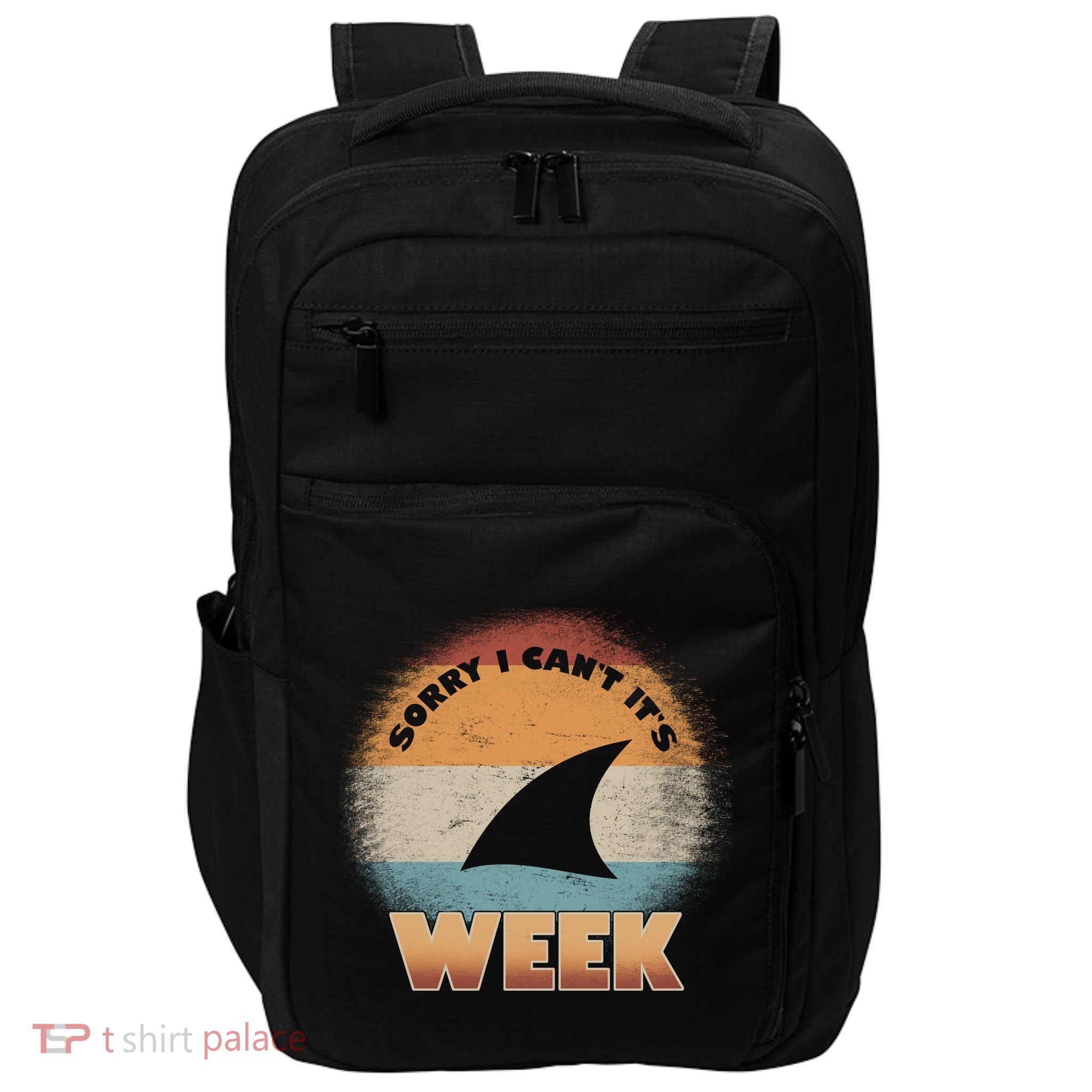 Sorry I Can't It's Shark Week Impact Tech Backpack