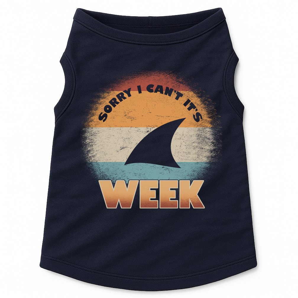 Sorry I Can't It's Shark Week Doggie Tank