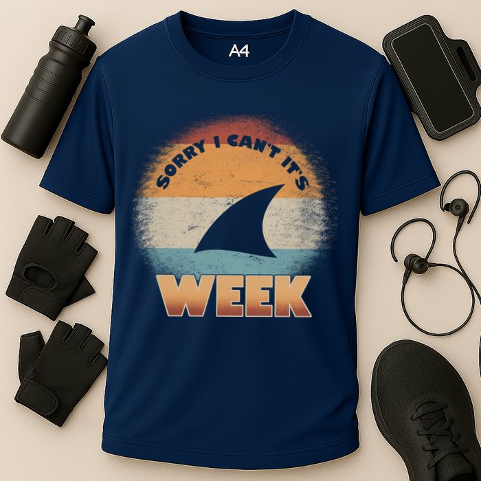 Sorry I Can't It's Shark Week Performance Shirt