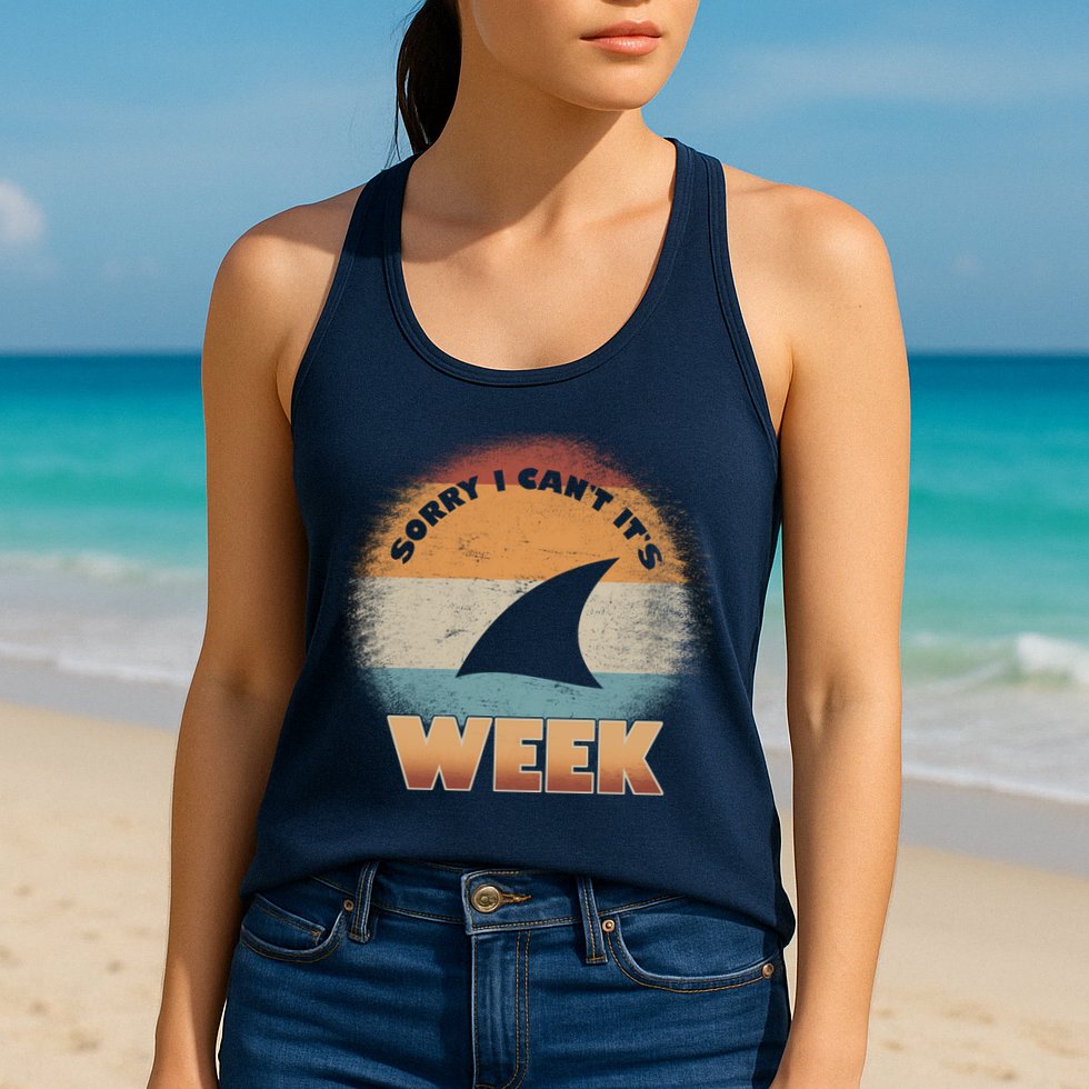 Sorry I Can't It's Shark Week Womens Tank Top