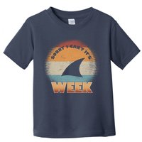 Sorry I Can't It's Shark Week Toddler T-Shirt