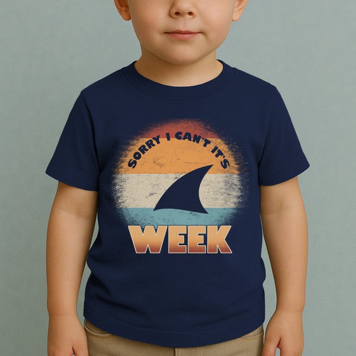 Sorry I Can't It's Shark Week Toddler T-Shirt