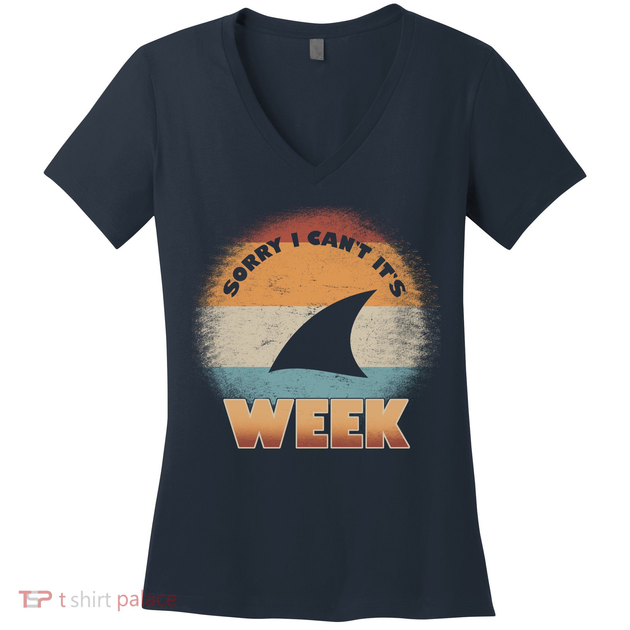 Sorry I Can't It's Shark Week Women's V-Neck T-Shirt