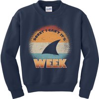 Sorry I Can't It's Shark Week Kids Sweatshirt
