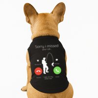 Sorry I Missed Your Call I Was On My Other Line Fishing Joke Doggie Tank