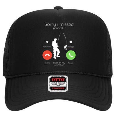 Sorry I Missed Your Call I Was On My Other Line Fishing Joke High Crown Mesh Back Trucker Hat