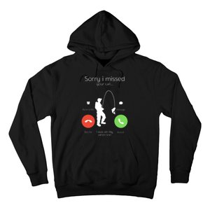 Sorry I Missed Your Call I Was On My Other Line Fishing Joke Hoodie