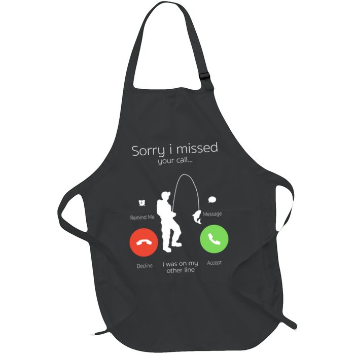 Sorry I Missed Your Call I Was On My Other Line Fishing Joke Apron