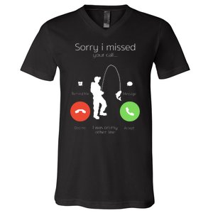 Sorry I Missed Your Call I Was On My Other Line Fishing Joke V-Neck T-Shirt