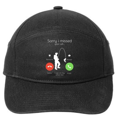 Sorry I Missed Your Call I Was On My Other Line Fishing Joke 7-Panel Snapback Hat