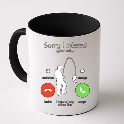 Sorry I Missed Your Call I Was On My Other Line Fishing Joke Mug