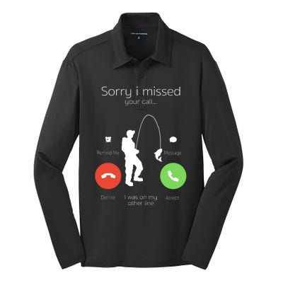 Sorry I Missed Your Call I Was On My Other Line Fishing Joke Silk Touch Performance Long Sleeve Polo