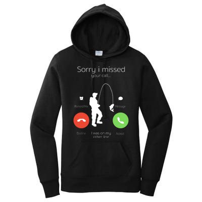 Sorry I Missed Your Call I Was On My Other Line Fishing Joke Women's Pullover Hoodie