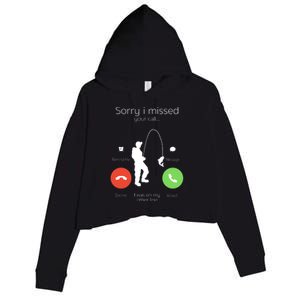 Sorry I Missed Your Call I Was On My Other Line Fishing Joke Crop Fleece Hoodie