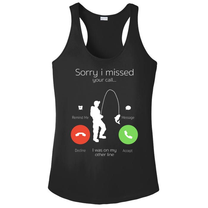 Sorry I Missed Your Call I Was On My Other Line Fishing Joke Ladies PosiCharge Competitor Racerback Tank