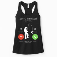 Sorry I Missed Your Call I Was On My Other Line Fishing Joke Womens Tank Top