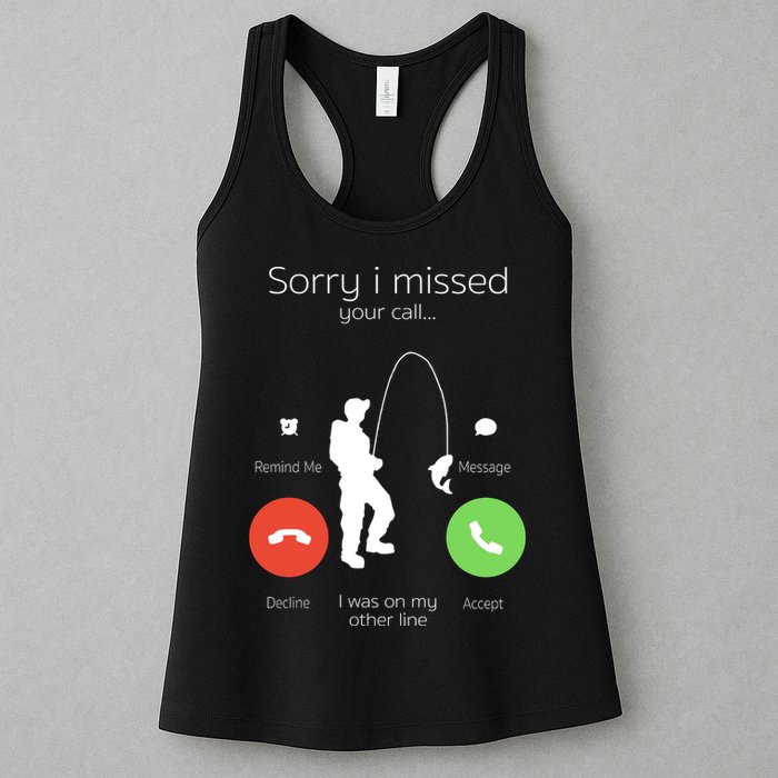 Sorry I Missed Your Call I Was On My Other Line Fishing Joke Womens Tank Top