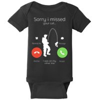 Sorry I Missed Your Call I Was On My Other Line Fishing Joke Baby Bodysuit