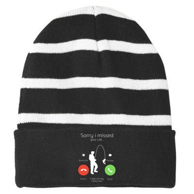 Sorry I Missed Your Call I Was On My Other Line Fishing Joke Striped Beanie with Solid Band