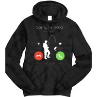 Sorry I Missed Your Call I Was On My Other Line Fishing Joke Tie Dye Hoodie