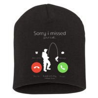 Sorry I Missed Your Call I Was On My Other Line Fishing Joke Short Acrylic Beanie